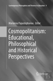 Cosmopolitanism: Educational, Philosophical And Historical Perspectives