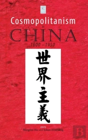 Cosmopolitanism In China, 1600-1950
