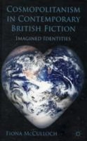 Cosmopolitanism In Contemporary British Fiction