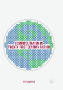 Cosmopolitanism In Twenty-First Century Fiction