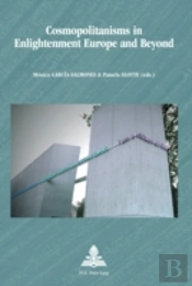 Cosmopolitanisms In Enlightenment Europe And Beyond