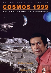 Cosmos 1999, Le Fabulaire De L'Espace