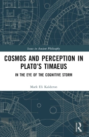 Cosmos And Perception In Platoâ€™S Timaeus