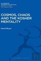 Cosmos, Chaos And The Kosher Mentality