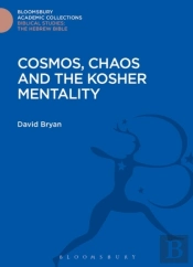 Cosmos, Chaos And The Kosher Mentality