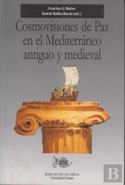 Cosmovisiones De Paz En El Mediterráneo Antiguo Y Medieval