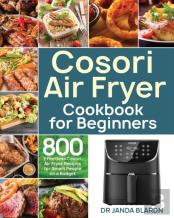 Cosori Air Fryer Cookbook For Beginners