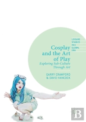 Cosplay And The Art Of Play