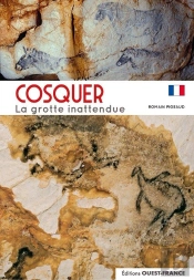 Cosquer La Grotte Inattendue