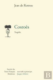 Cosroes - Tragedie