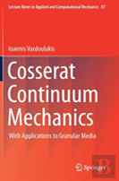 Cosserat Continuum Mechanics