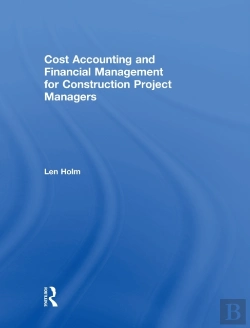 Bertrand.pt - Cost Accounting And Financial Management For Construction Project Managers