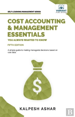 Bertrand.pt - Cost Accounting And Management Essentials You Always Wanted To Know