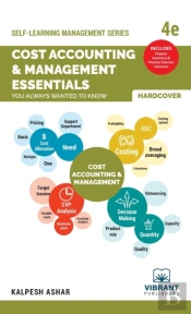 Cost Accounting & Management Essentials You Always Wanted To Know
