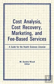 Cost Analysis, Cost Recovery, Marketing And Fee-Based Services