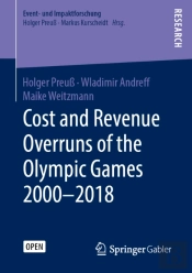 Cost And Revenue Overruns Of The Olympic Games 2000-2018