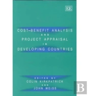 Cost-Benefit Analysis And Project Appraisal In Developing Countries