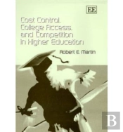 Cost Control, College Access, And Competition In Higher Education