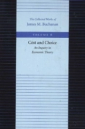 Cost & Choice -- An Inquiry In Economic Theory