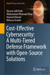 Cost-Effective Cybersecurity: A Multi-Tiered Defense Framework With Open-Source Solutions