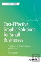 Cost-Effective Graphic Solutions For Small Businesses
