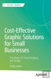 Cost-Effective Graphic Solutions For Small Businesses