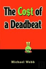 Cost Of A Deadbeat