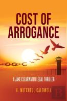 Cost Of Arrogance