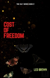 Cost Of Freedom: The Cult Series Book 2