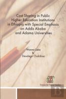Cost Sharing In Public Higher Education Institutions In Ethiopia With Special Emphasis On Addis Ababa And Adama Universities