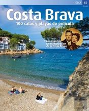 Costa Brava, 100 Calas Y Playas De Película