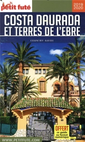 Costa Daurada Et Terres De L'Ebre 2019 Petit Fute + Offre Num