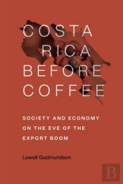 Costa Rica Before Coffee