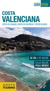 Costa Valenciana (Costa Del Azahar, Costa De Valencia Y Costa Blanca)(2017) (Guiaviva)