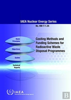 Bertrand.pt - Costing Methods And Funding Schemes For Radioactive Waste Disposal Programmes