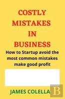 Costly Mistakes In Business