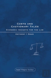 Costs And Cautionary Tales