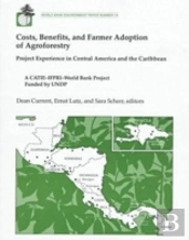 Costs, Benefits, And Farmer Adoption Of Agroforestry