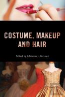 Costume, Makeup, And Hair