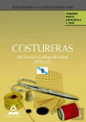 Costureras Del Servicio Gallego De Salud (Sergas). Temario Parte Específica Y Test