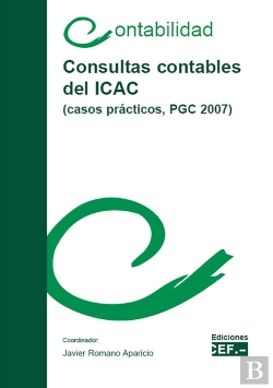 Bertrand.pt - Cosultas Contables Del Icac (Casos Prácticos, Pgc 2007)