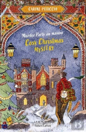 Cosy Christmas Mystery Tome 2 : Murder Party Au Manoir