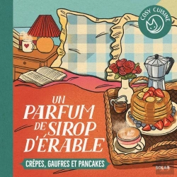 Bertrand.pt - Cosy Cuisine : Un Parfum De Sirop D'Érable : Crêpes, Gaufres Et Pancakes