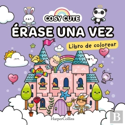 Bertrand.pt - Cosy Cute: Erase Una Vez (¡Un Libro Precioso Para Colorear Para Todas Las Edade