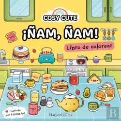Bertrand.pt - Cosy Cute: ¡Ñam Ñam! (¡Un Libro Precioso Para Colorear Para Todas Las Edades, I