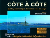 Côte À Côte T.3 ; Bretagne Nord ; Navigation De Granville À Saint-Quay-Portrieux