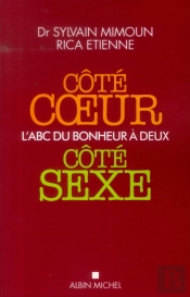 Côté Cœur, Côté Sexe ; L'Abc Du Bonheur À Deux