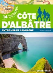 Côte D'Albâtre, Entre Mer Et Campagne ; 14 Balades