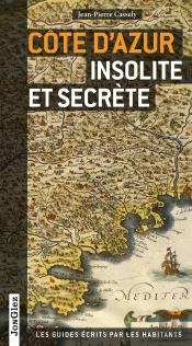 Cote D'Azur Insolite Et Secrete