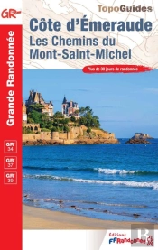 Côte D'Émeraude : Les Chemins Du Mont-Saint-Michel ; Gr 34, Gr 37; Gr 39